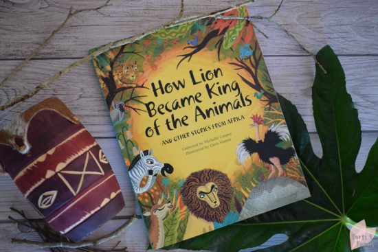 How Lion became King of the Animals and Other Stories from Africa - Forts  and Fairies